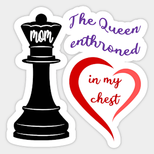 The Queen of My Heart Sticker